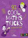 Cover image for 91 Cool Maths Tricks to Make You Gasp!